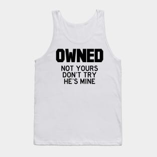 Owned he (black) Tank Top